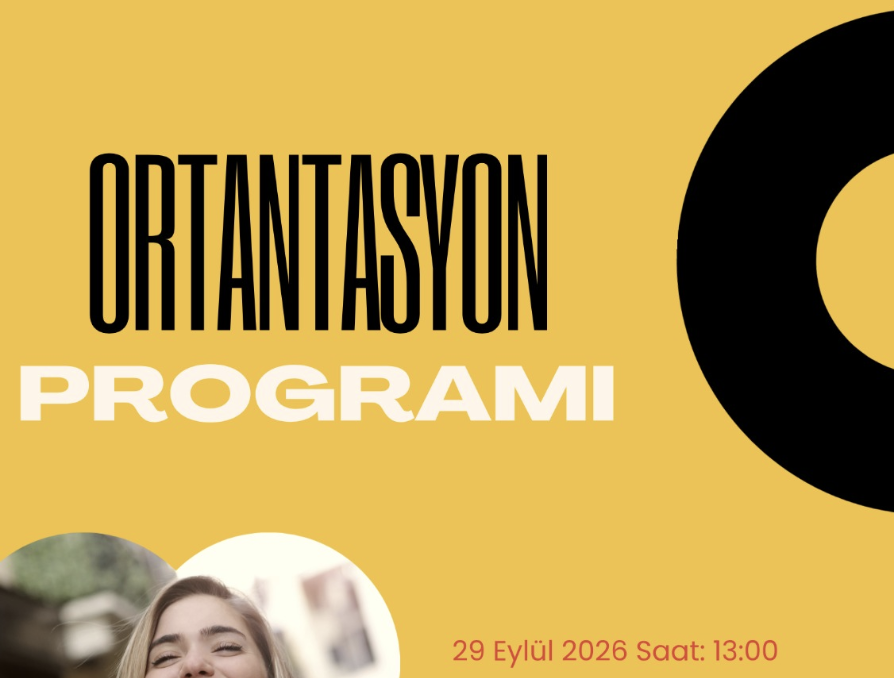 2026-2027 Akademik Yılı Oryantasyon Eğitimi